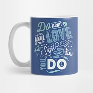 Love What You Do Mug